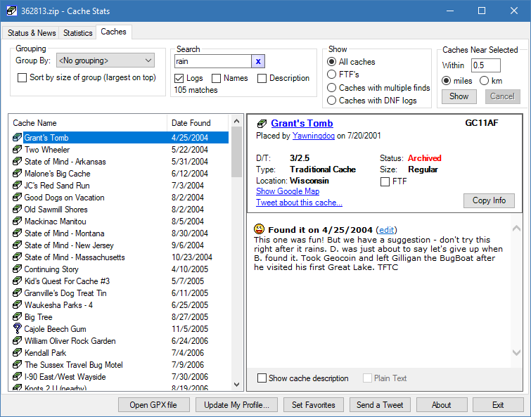 Search your logs, cache names, or cache descriptions. Track FTFs, and show nearby caches.